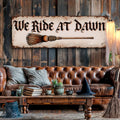 We Ride At Dawn Halloween Wall Sign by Tailored Canvases