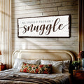 We Should Probably Snuggle Sign by Tailored Canvases