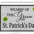 Wearin' Of The Green On St. Patrick's Day Sign by Tailored Canvases