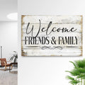 Welcome Friends & Family Sign by Tailored Canvases