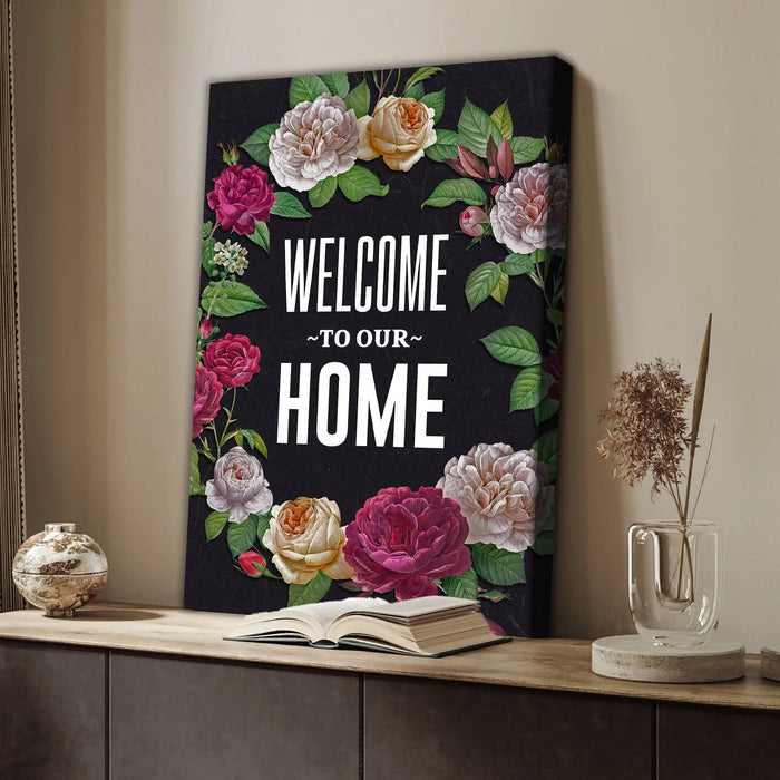 Welcome To Our Home Floral Entryway Sign by Tailored Canvases