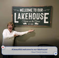 Welcome To Our Lakehouse Sign II by Tailored Canvases