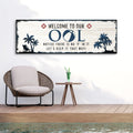 Welcome To Our Pool Sign by Tailored Canvases
