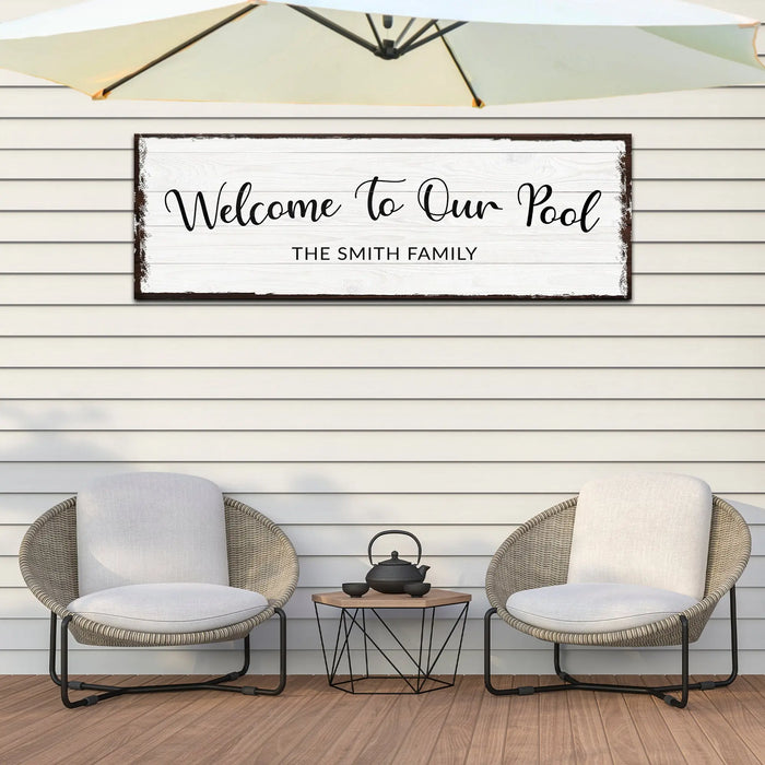 Welcome To Our Pool Sign by Tailored Canvases