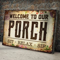 Welcome To Our Porch Sign III by Tailored Canvases