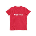 Whatever T-shirt for Men and Women by DailySale