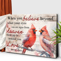 When You Believe What Your Eyes Can See Faith Sign by Tailored Canvases