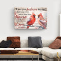 When You Believe What Your Eyes Can See Faith Sign by Tailored Canvases