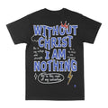 Without Christ I Am Nothing Graphic Tee by Obsessed with graphic tees