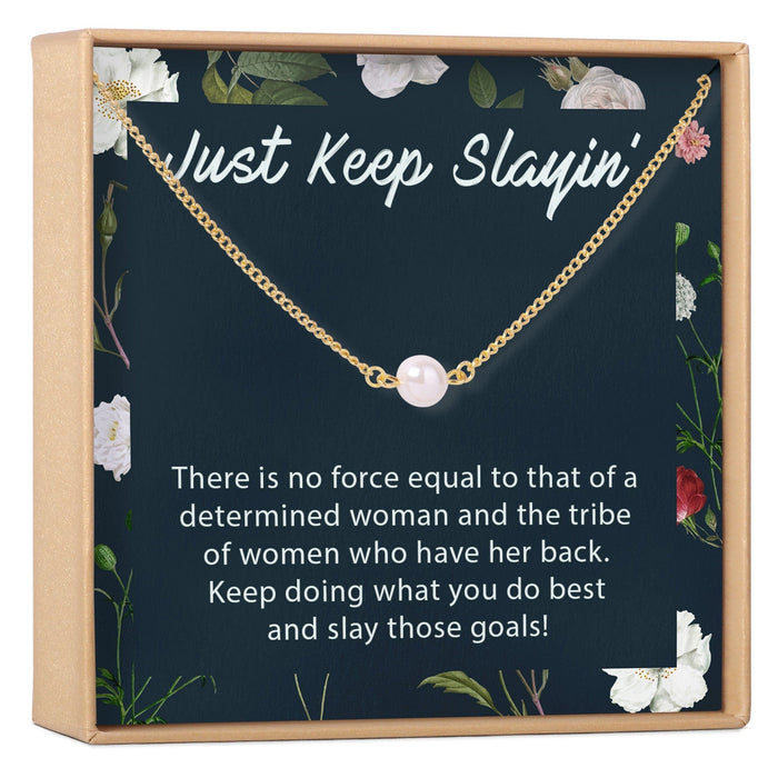Women Empowerment - Keep Slaying - Pearl Necklace by Dear Ava