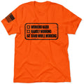 Working Hard - Safety T-Shirt by Armed American Supply