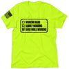 Working Hard - Safety T-Shirt