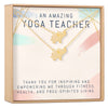 Yoga Teacher Necklace, Multiple Styles Jewelry