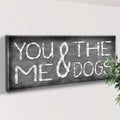 You And Me And The Dogs Sign II by Tailored Canvases