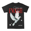 You Are Enough Graphic Tee by Obsessed with graphic tees