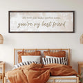 You Are My Bestfriend Sign by Tailored Canvases