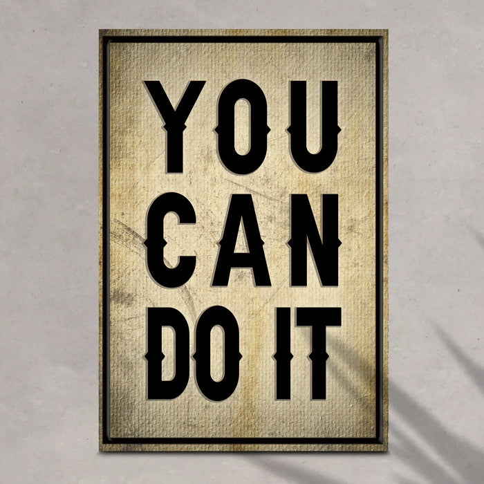 You Can Do It Sign II by Tailored Canvases