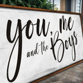 You Me and the Boys Farmhouse Bedroom Sign III by Tailored Canvases