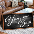 You Me and the Boys Farmhouse Family Sign II by Tailored Canvases