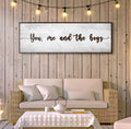 You, Me, And The Boys Sign V by Tailored Canvases