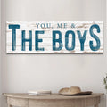 You, Me And The Boys Sign VIII by Tailored Canvases