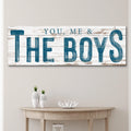 You, Me And The Boys Sign VIII by Tailored Canvases