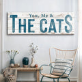 You, Me, And The Cats Sign II by Tailored Canvases