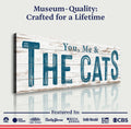 You, Me, And The Cats Sign II by Tailored Canvases