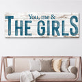You, Me And The Girls Sign II by Tailored Canvases