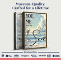 You Me and the Sea Coastal Sign III by Tailored Canvases