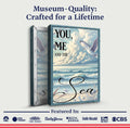 You Me and the Sea Coastal Sign IV by Tailored Canvases