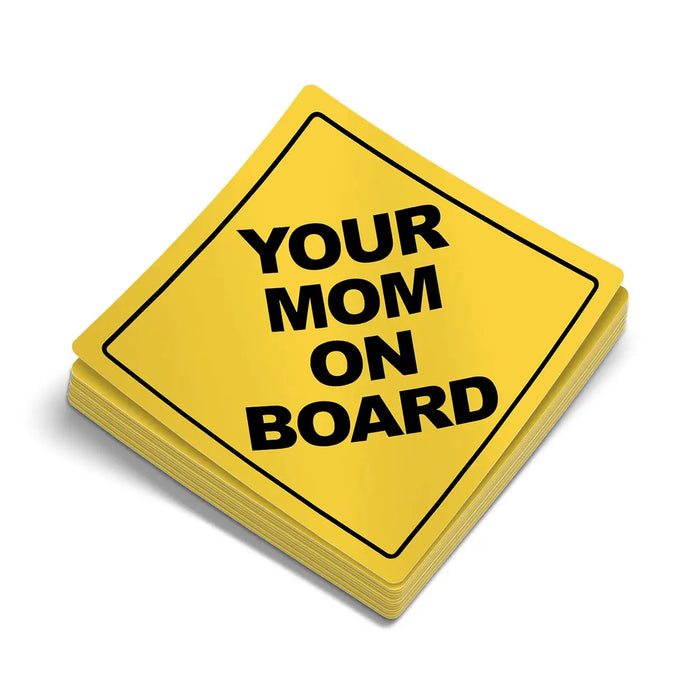 Your Mom On Board - Hard Hat Decal by Armed American Supply